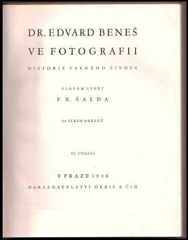 Dr Edvard Bene Ve Fotografii Historie Velk Ho Ivota F X Alda