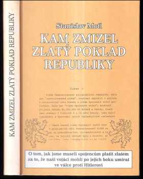 Kam Zmizel Zlat Poklad Republiky O Tom Jak Jsme Museli Spojenc M