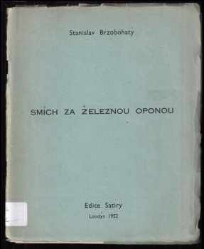 Smích za železnou oponou Stanislav Brzobohatý 1952