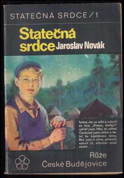 Statečná srdce 2 měsíce života v lesním táboře Jaroslav Novák 1969