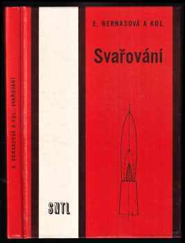 Svařování Učební text pro stř odb učilišť Eva Bernasová 1989