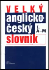 Velký anglicko český slovník I English Czech dictionary