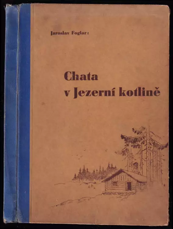 Chata V Jezern Kotlin Jaroslav Foglar Jan Kobes