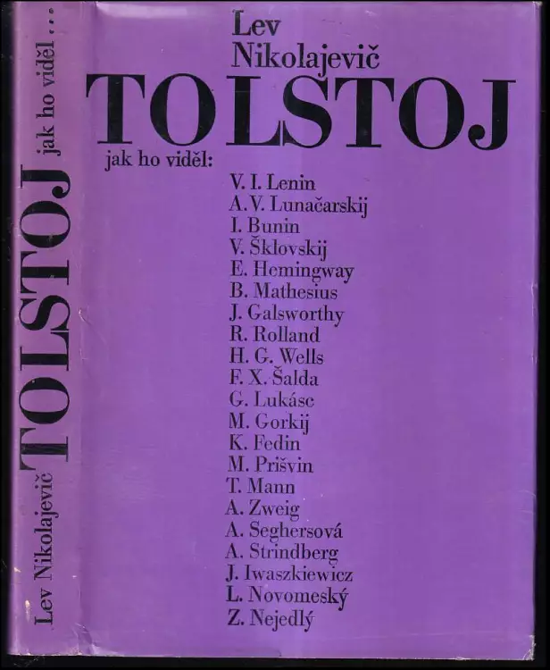 Lev Nikolajevič Tolstoj jak ho viděl V I Lenin L Leonov I Bunin