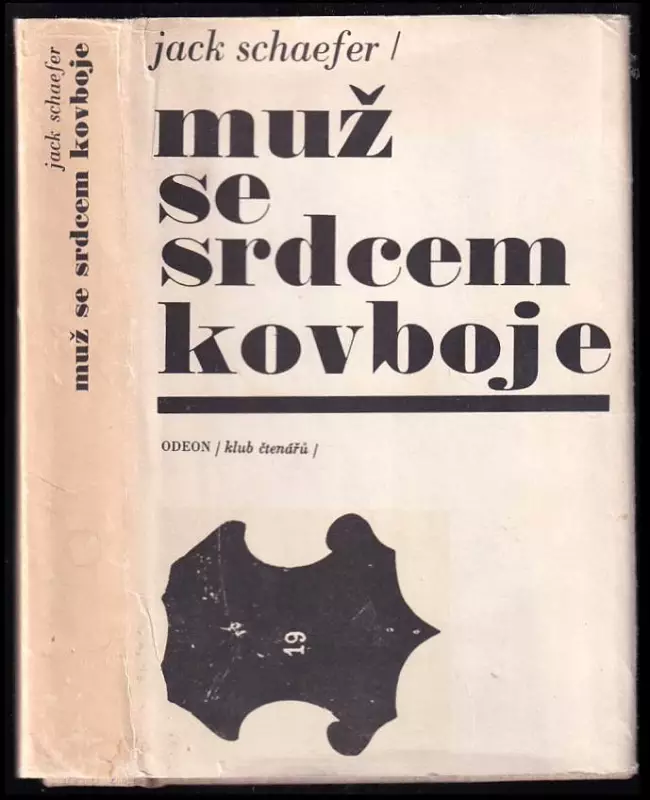 Muž se srdcem kovboje Jack Schaefer 1970 Odeon