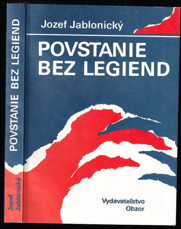 Povstanie Bez Legiend Dvadsa Kapitol O Pr Prave A Za Iatku