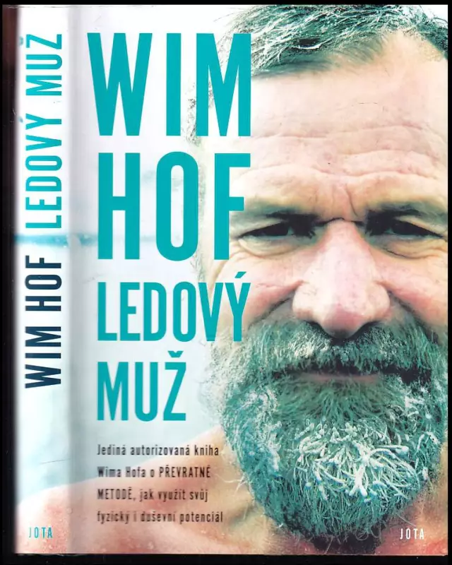 Wim Hof ledový muž jediná autorizovaná kniha Wima Hofa o